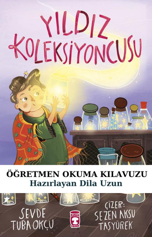 Yıldız Koleksiyoncusu Öğretmen Okuma Kılavuzu